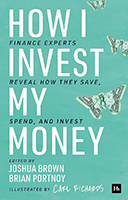 Book cover image for "How I Invest My Money" by Joshua Brown and Brian Portnoy